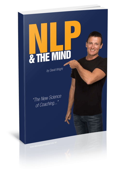 David Wright is a Certified NLP & Hypnosis Trainer and author of NLP & The Mind Brisbane, Australia